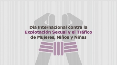 Día Internacional Contra la Explotación Sexual y la Trata de Personas
