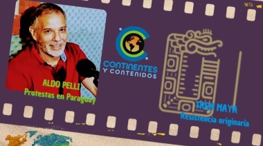 Continentes y Contenidos #13 03/04/25 Movilizaciones en Paraguay y resistencia al Tren Maya mexicano