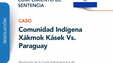 Corte Interamericana de Derechos Humanos verifica cumplimiento de sentencias de pueblos indígenas en Paraguay