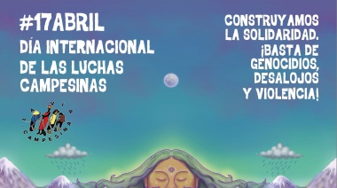 17 de abril, día internacional de las luchas campesinas