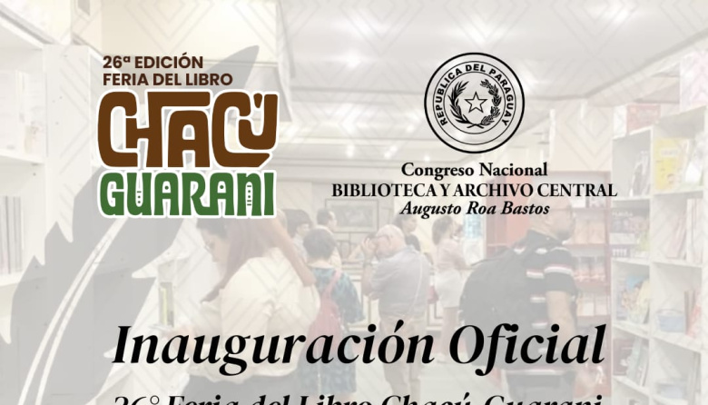 Se inaugura la 26° Feria del Libro Chacú-Guarani