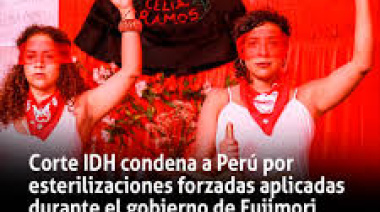 La Corte IDH condenó al Estado peruano por las esterilizaciones forzadas del fujimorismo