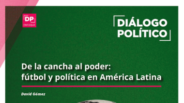 De la cancha al poder: fútbol y política en América Latina
