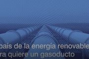 El país de la energía renovable ahora quiere un gasoducto