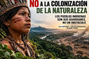 No a la colonización de la naturaleza.